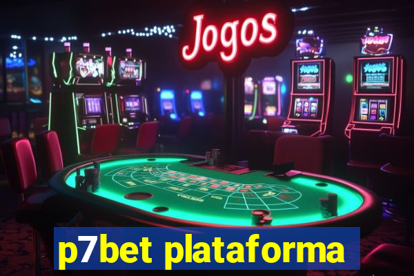 p7bet plataforma